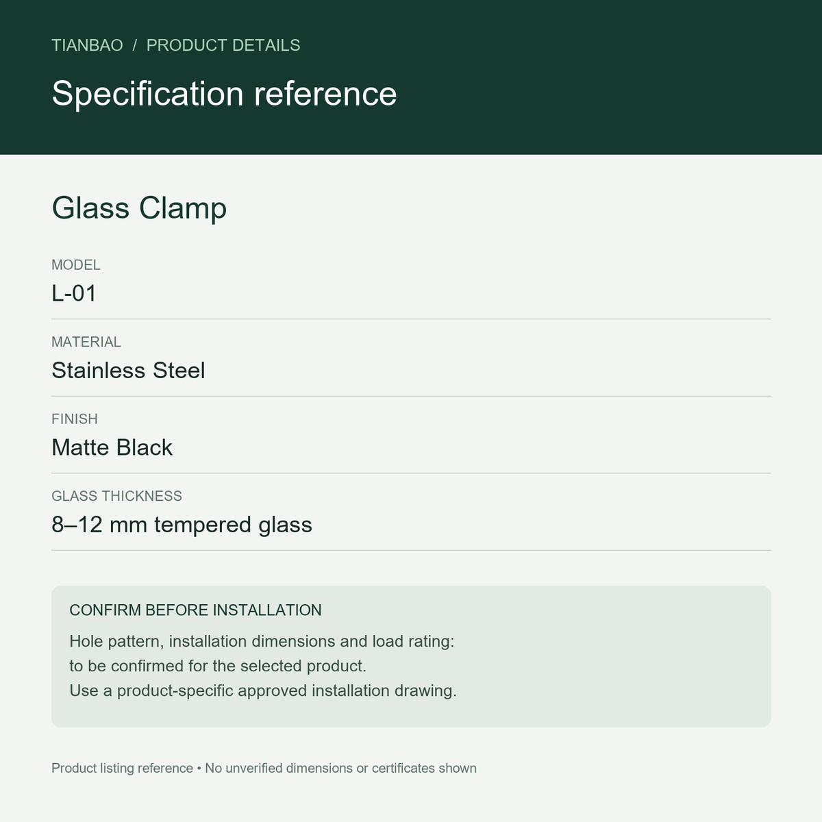 Glass Clamp specification reference: Stainless Steel, Matte Black, for 8–12 mm tempered glass; installation dimensions and load rating to be confirmed